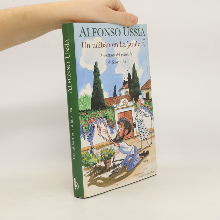 Alfonso Ussía Un talibán en La Jaralera