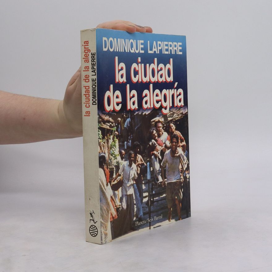 Dominique Lapierre La ciudad de la alegría