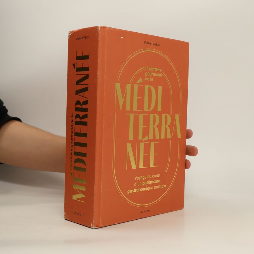 Fabien Vallos Inventaire gourmand de la Méditerranée