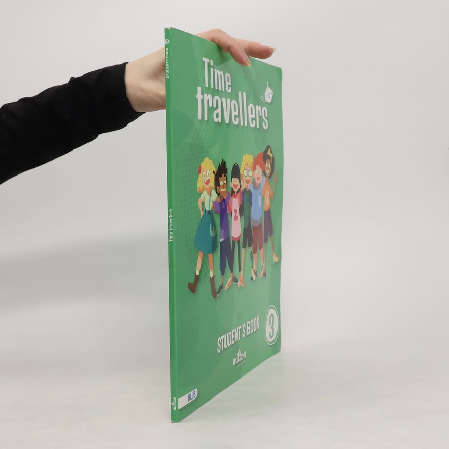Various authors Time Travellers 3 Blue Student's Book English 3 Primaria