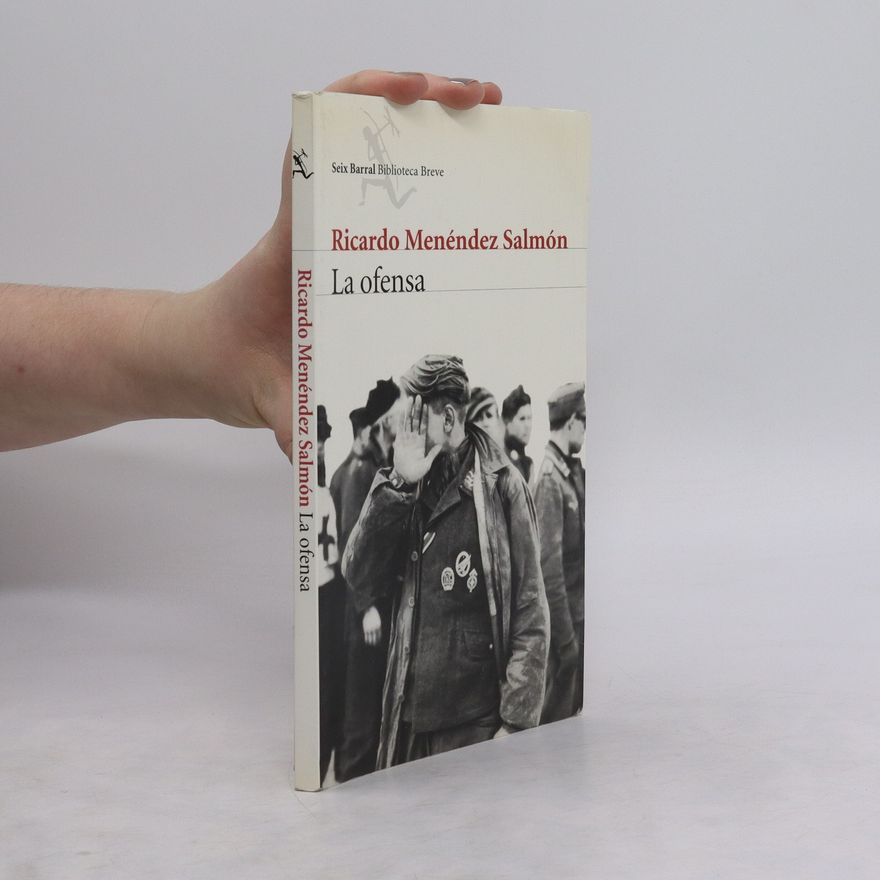 Ricardo Menéndez Salmón La ofensa