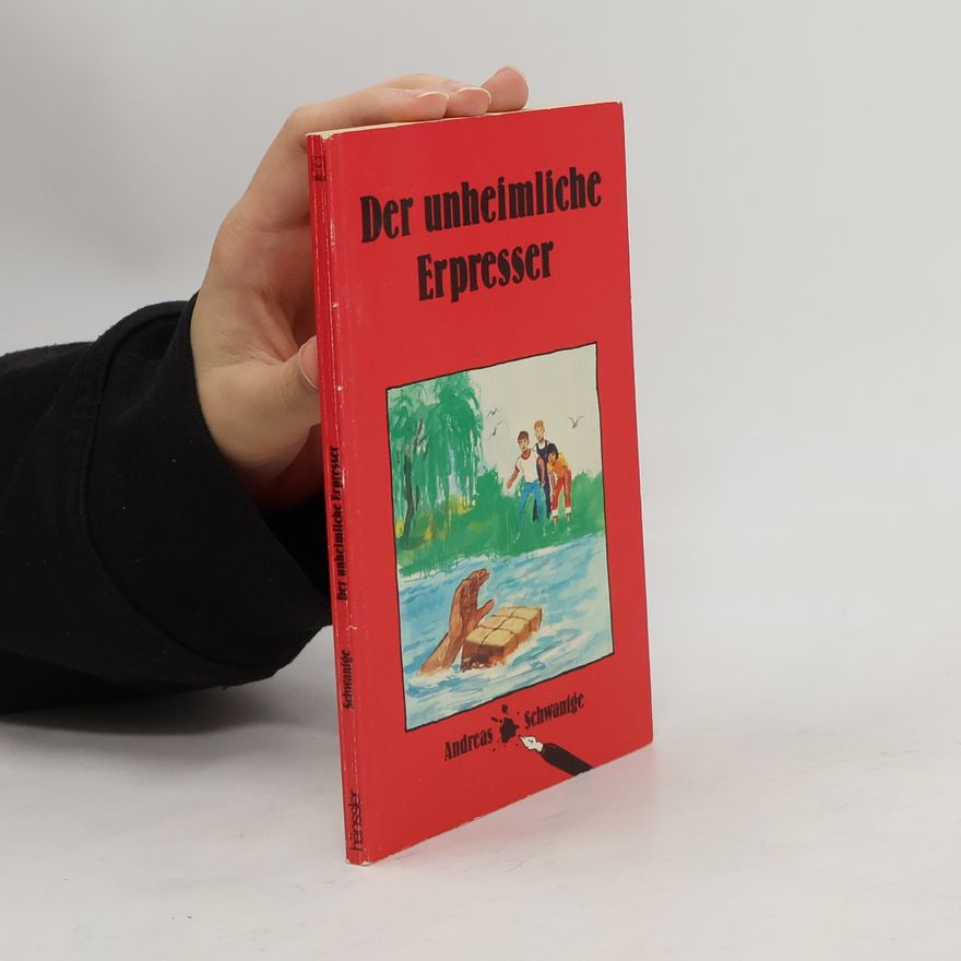 Andreas Schwantge Der unheimliche Erpresser