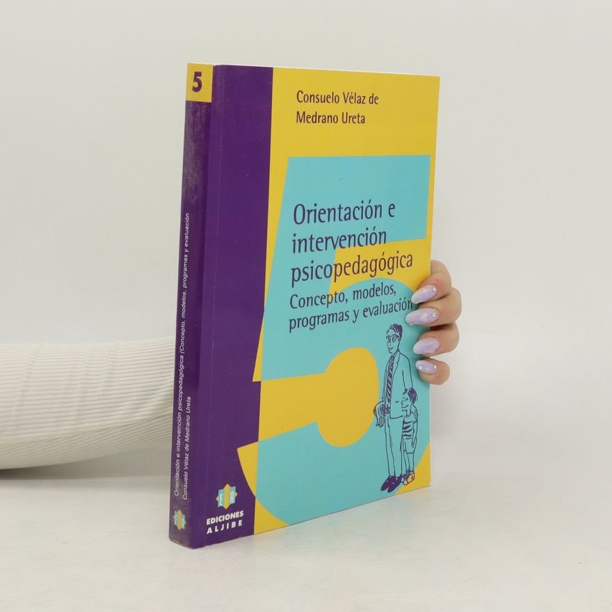 María Consuelo Vélaz de Medrano Ureta  Orientación e intervención psicopedagógica