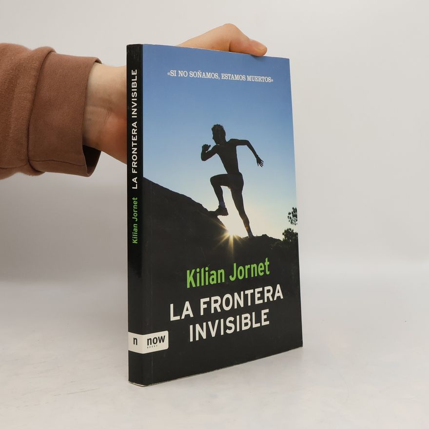 Kílian Jornet Burgada La frontera invisible