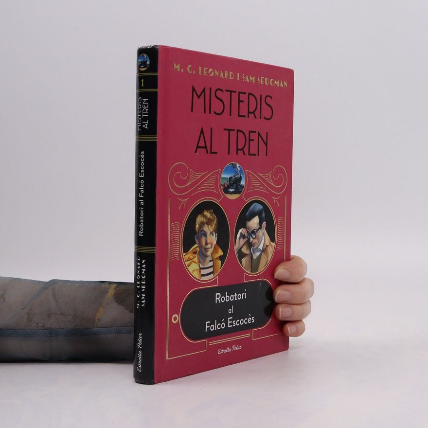 M.G. Leonard Misteris al tren. Robatori al Falcó Escocés