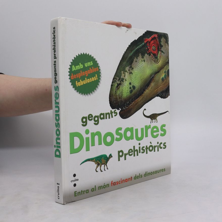 Peter Minister Dinosaures, gegants prehistòrics
