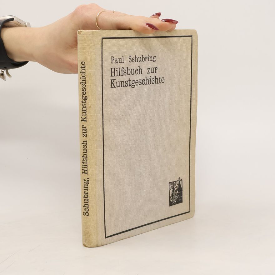 Paul Schubring Hilfsbuch zur Kunstgeschichte