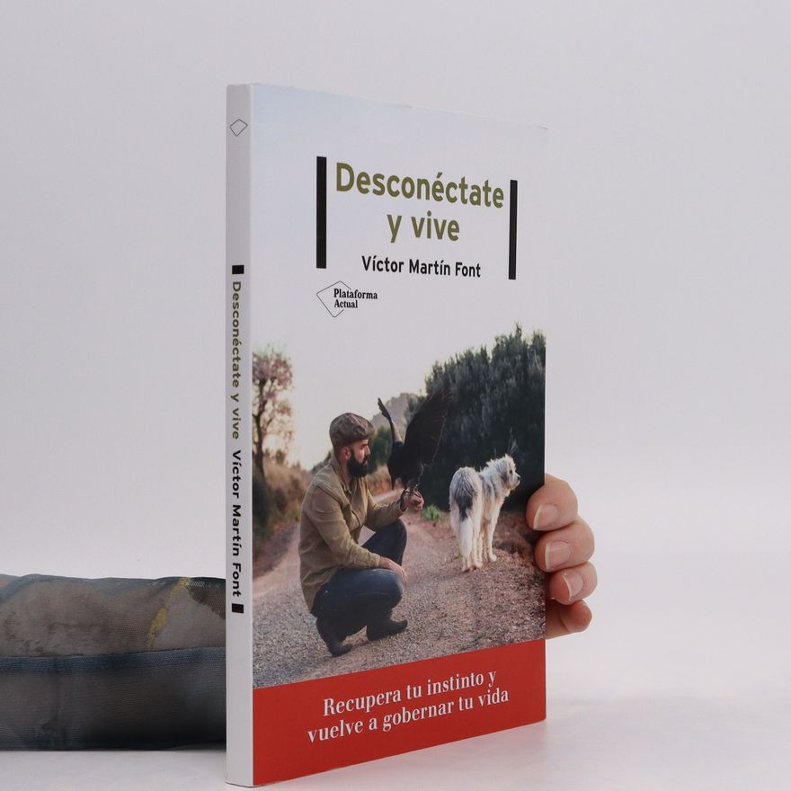 Víctor Martín Font Desconéctate y vive
