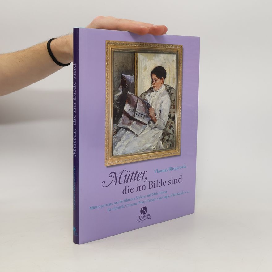 Thomas Blisniewski Mütter, die im Bilde sind