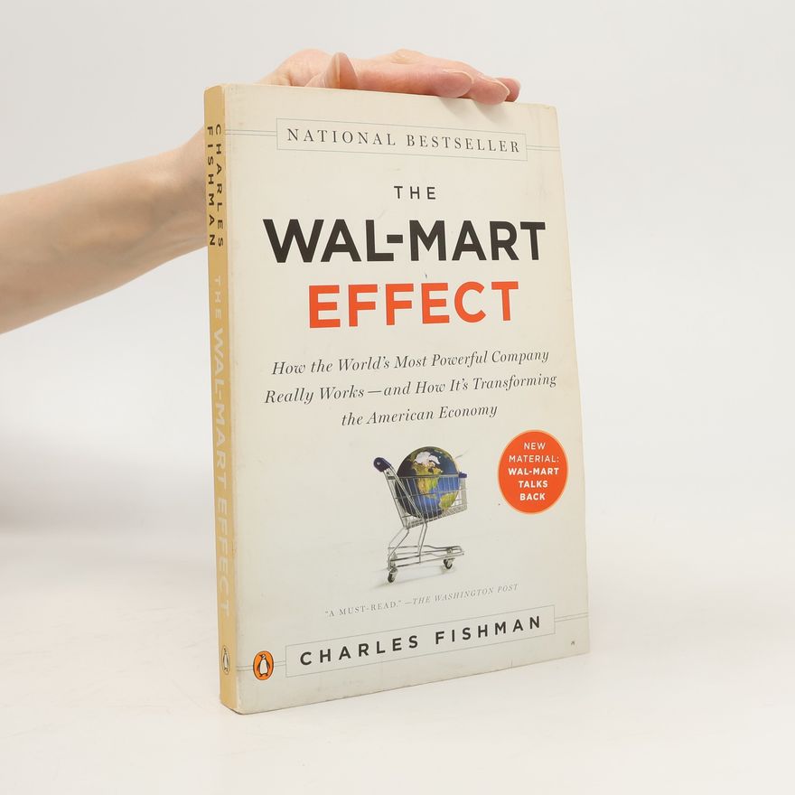 Charles Fishman The Val-Mart Effect