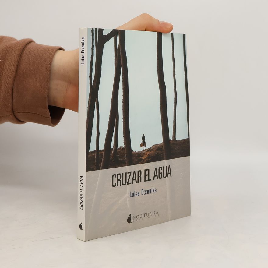 Luisa Etxenike  Cruzar el agua