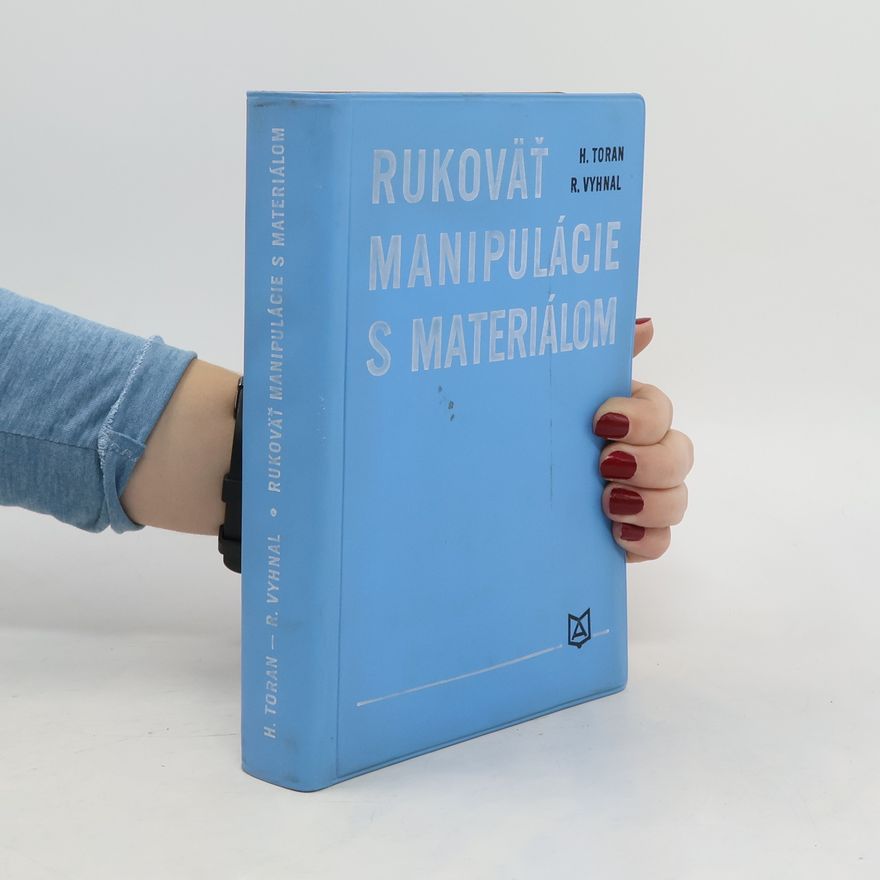 Rudolf Vyhnal Rukoväť manipulácie s materiálom