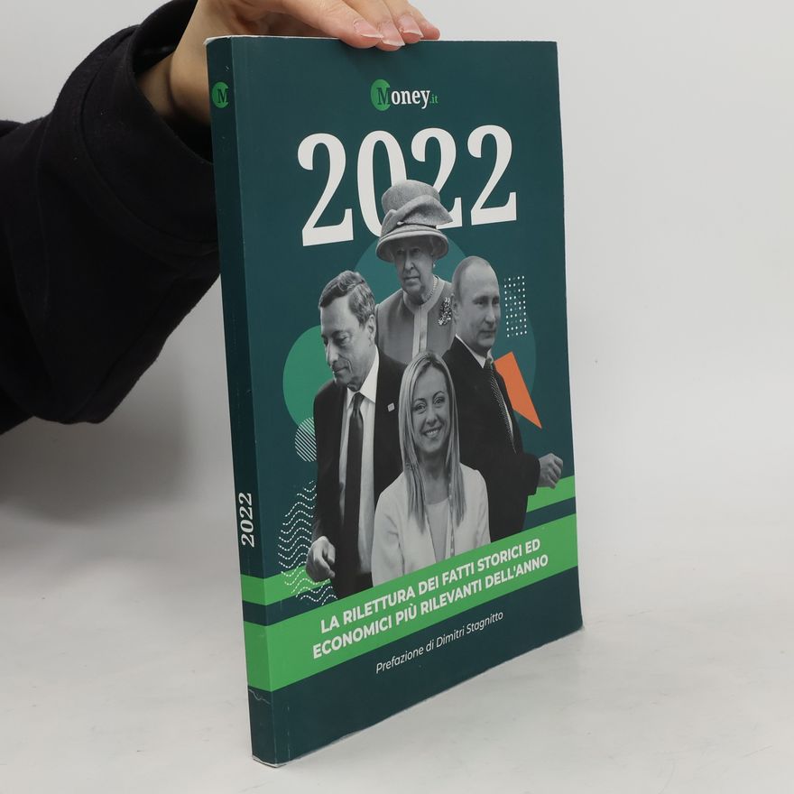Dimitri Stagnitto 2022. La rilettura dei fatti storici ed economici più rilevanti dell'anno