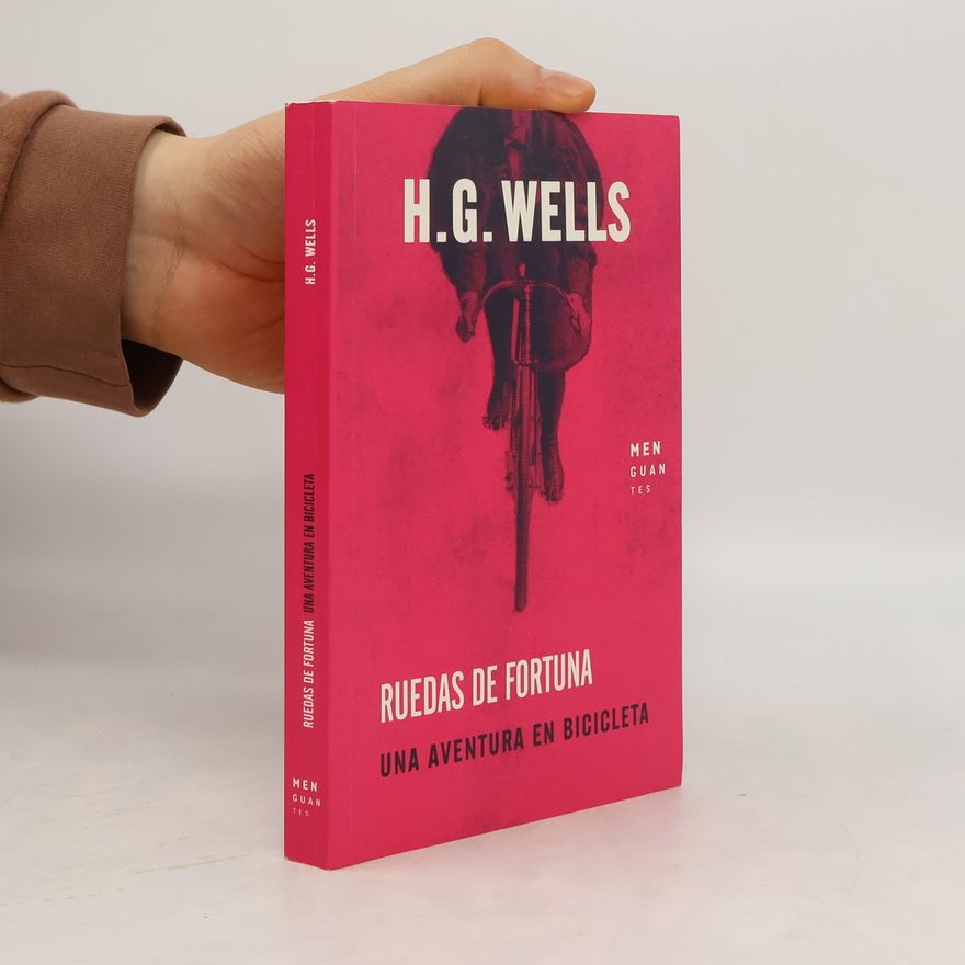 H. G. Wells Ruedas de fortuna
