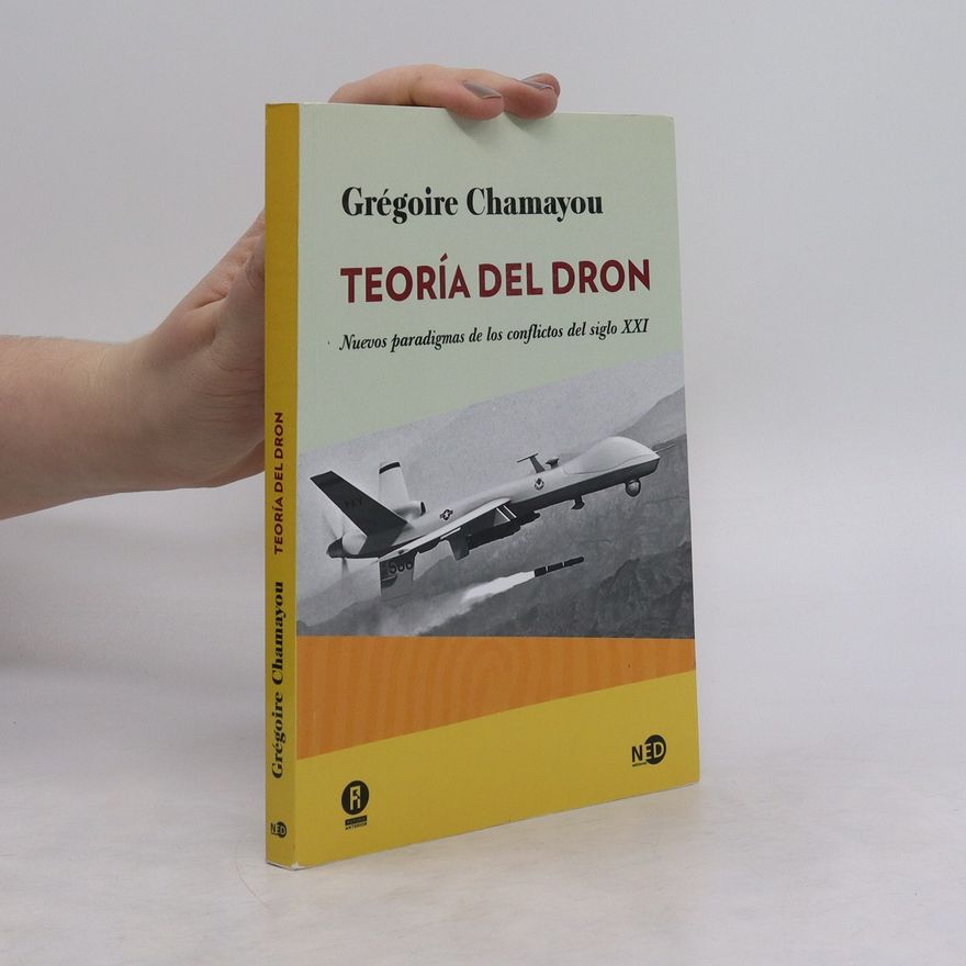 Grégoire Chamayou Teoría del dron