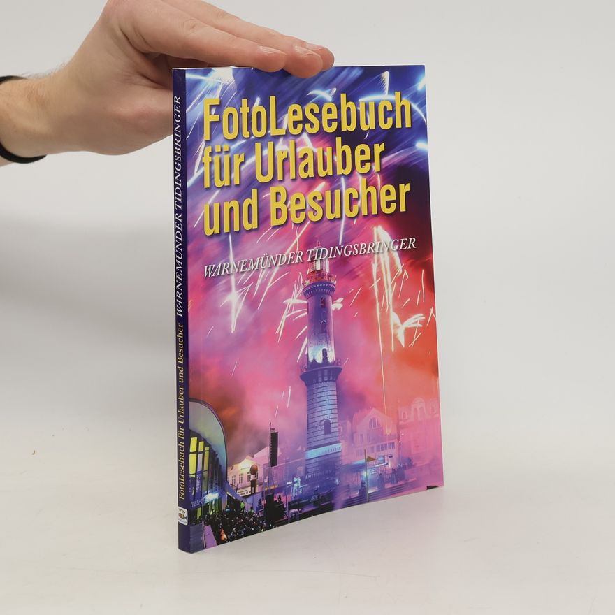 Kolektív autorov FotoLesebuch für Urlauber und Besucher. Warnemünder Tidingsbringer