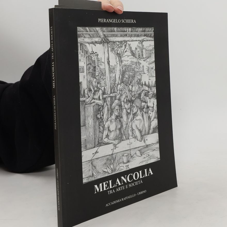 Pierangelo Schiera Melancolia