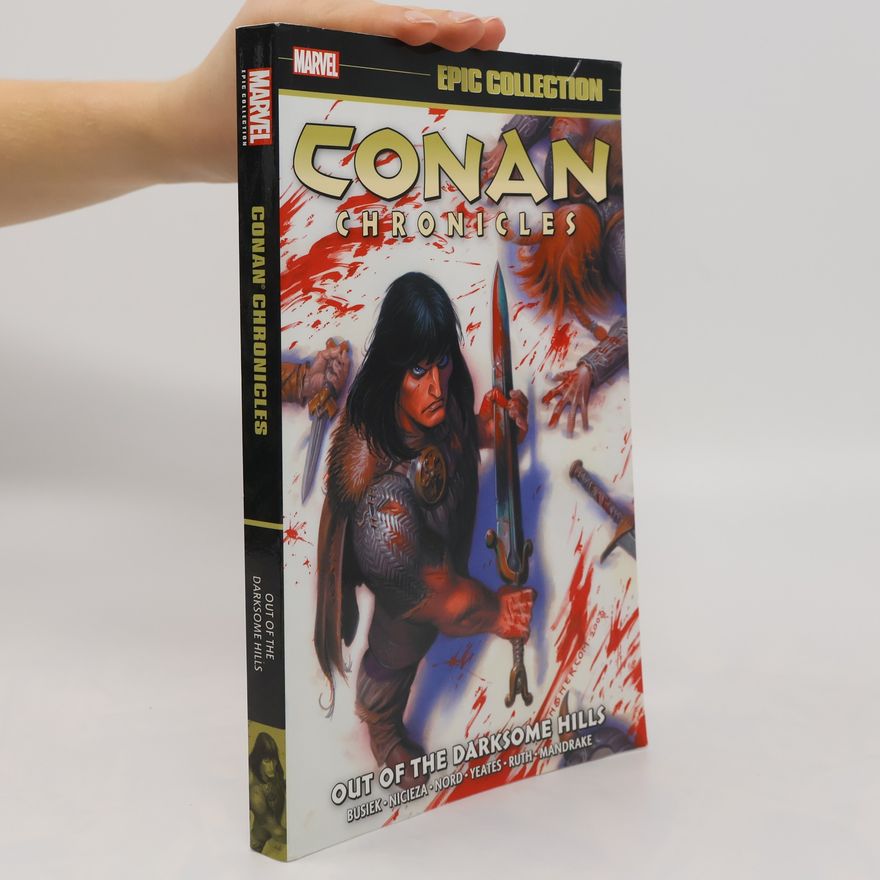 Kurt Busiek Conan Chronicles Epic Collection: Out Of The Darksome Hills