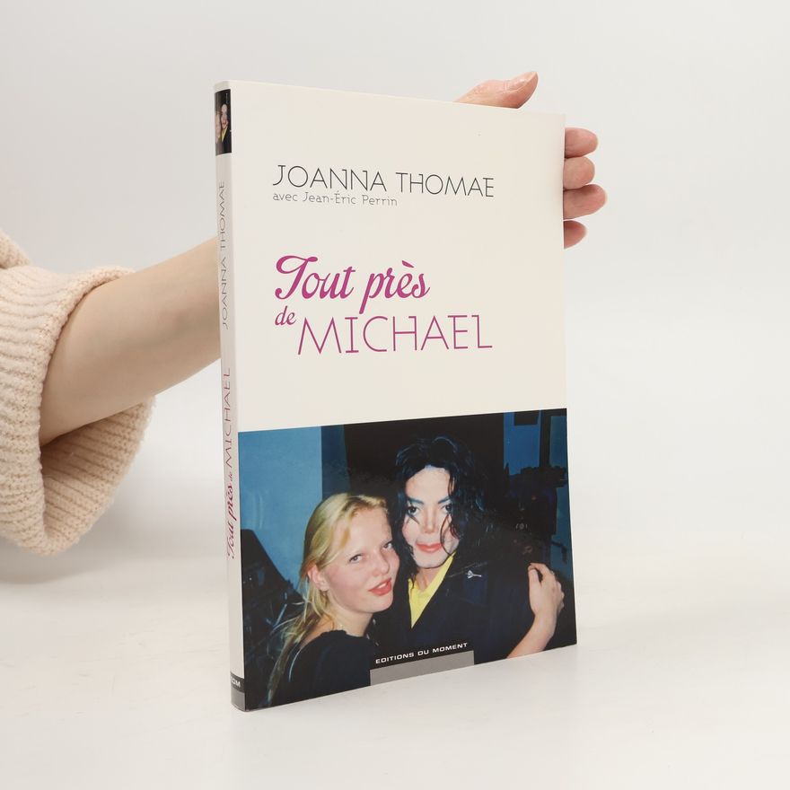 Joanna Thomae Tout près de Michael