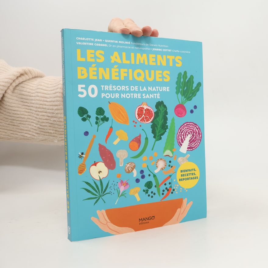 Kolektiv autorů Les aliments bénéfiques