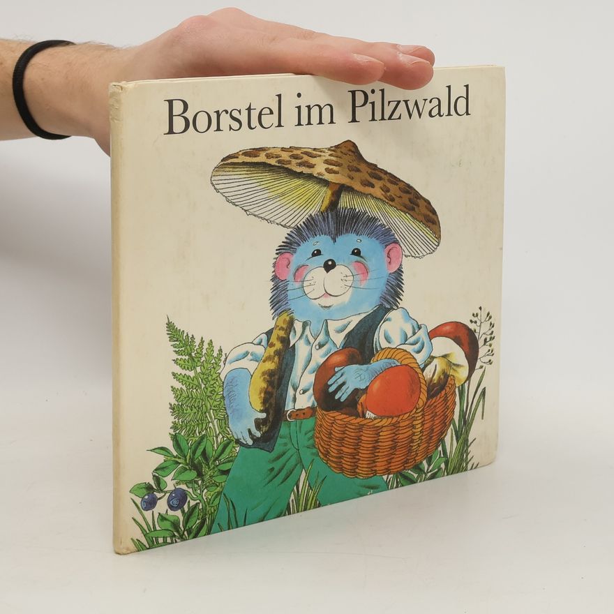 Autorenkollektiv Borstel im Pilzwald