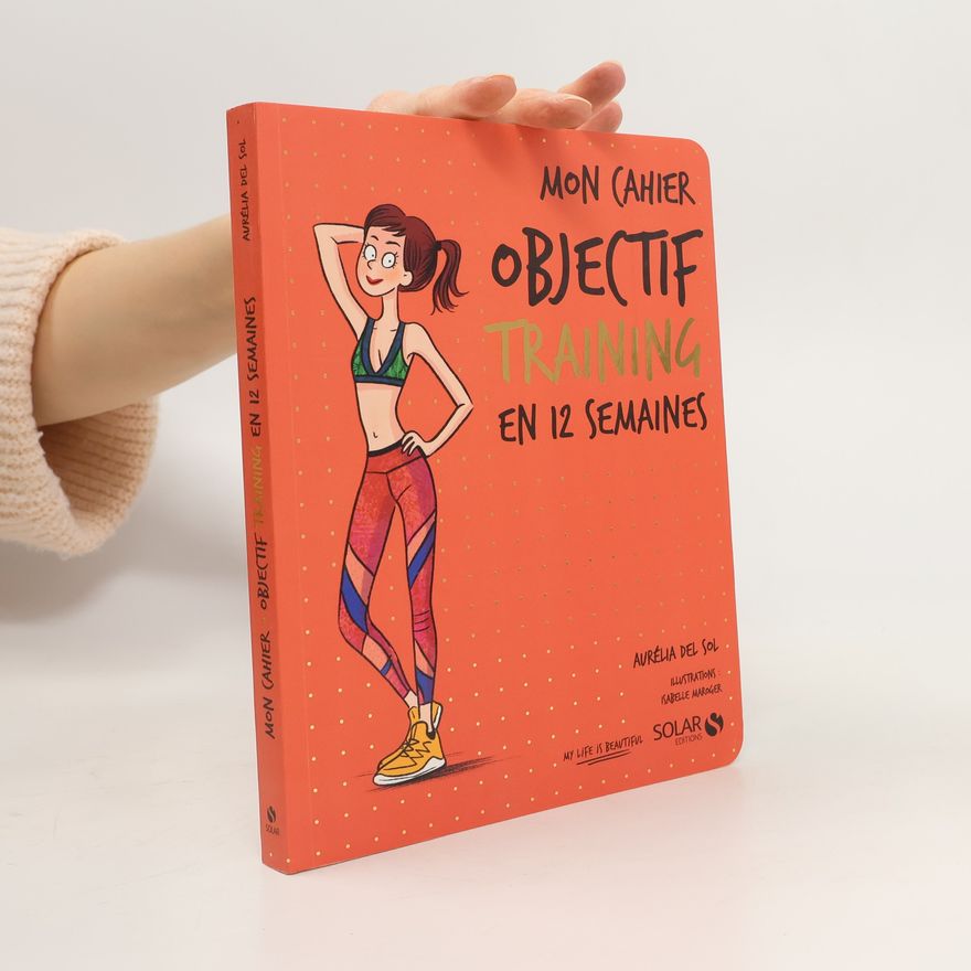 Aurélia Del Sol Mon cahier Objectif training