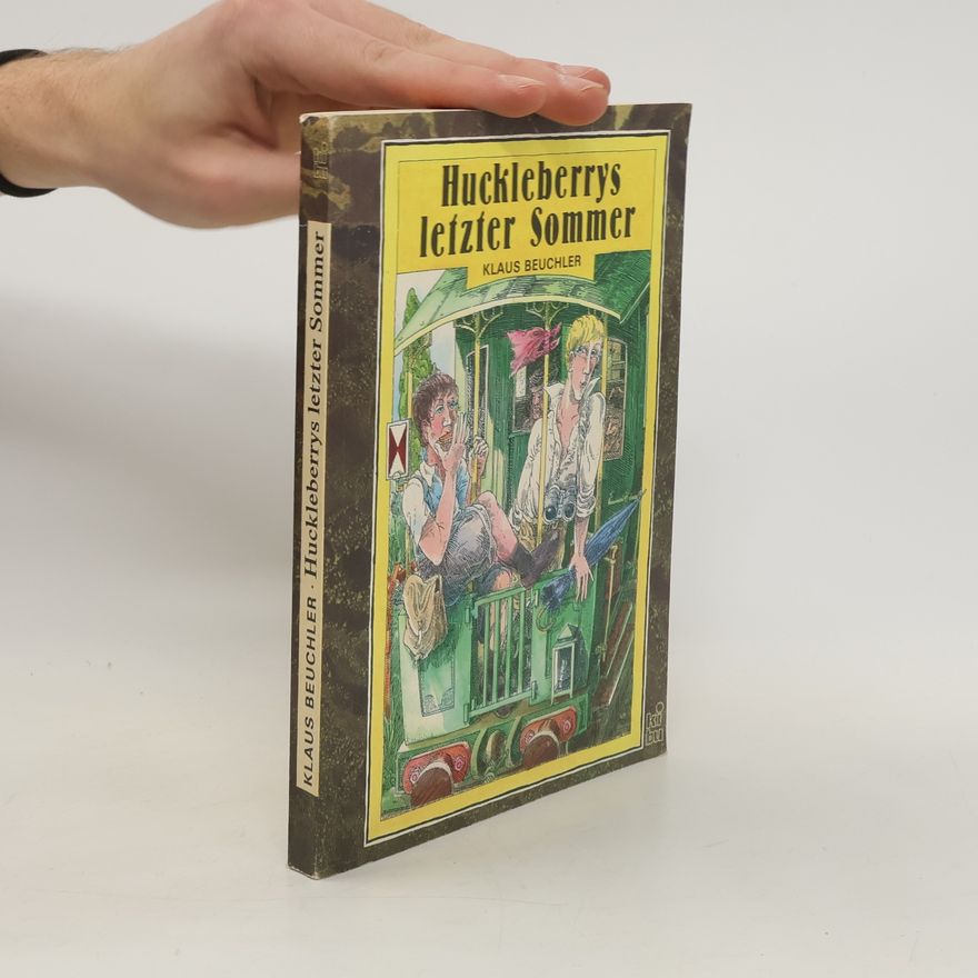 Klaus Beuchler Huckleberrys letzter Sommer