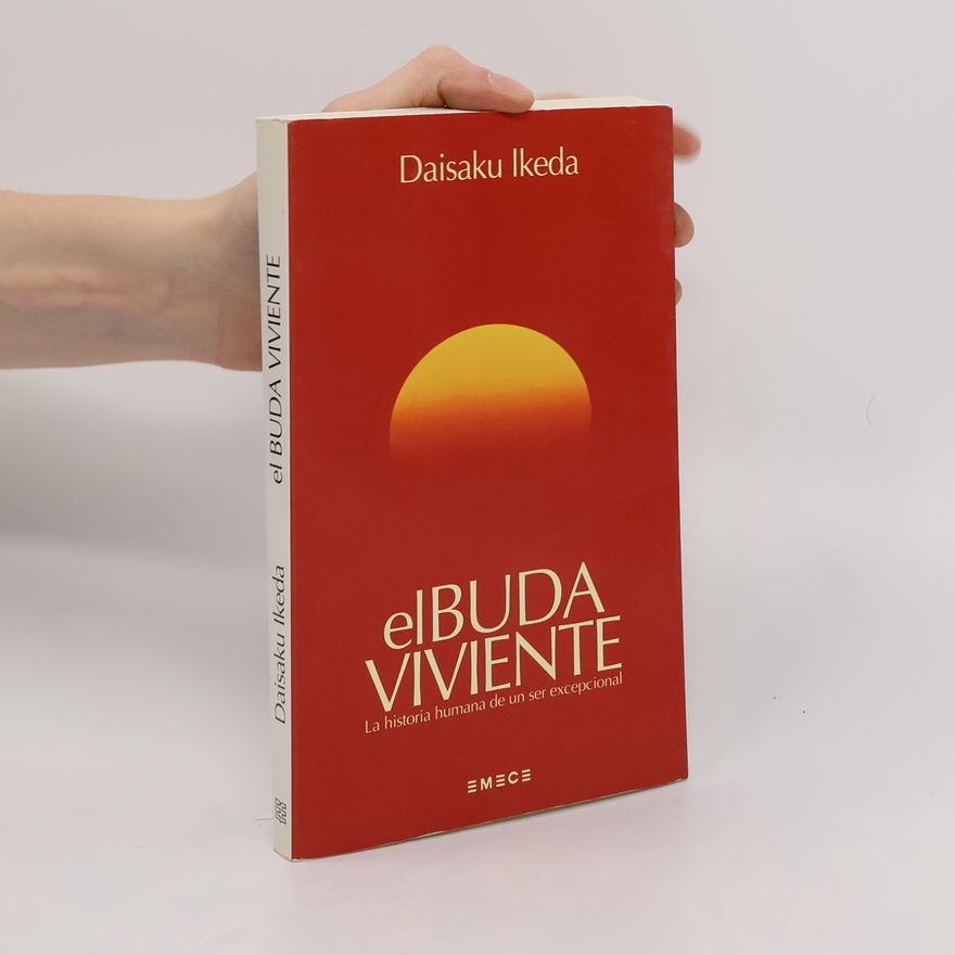 Daisaku Ikeda El Buda viviente