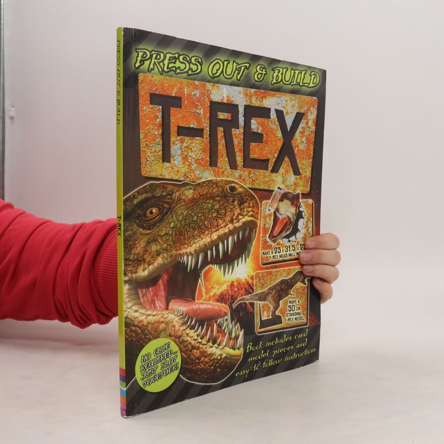 Autorenkollektiv Press out and build. T-REX