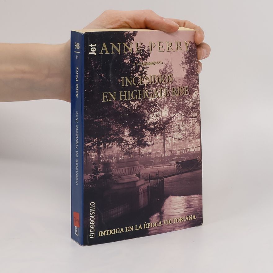 Anne Perry Incendios en Highgate Rise