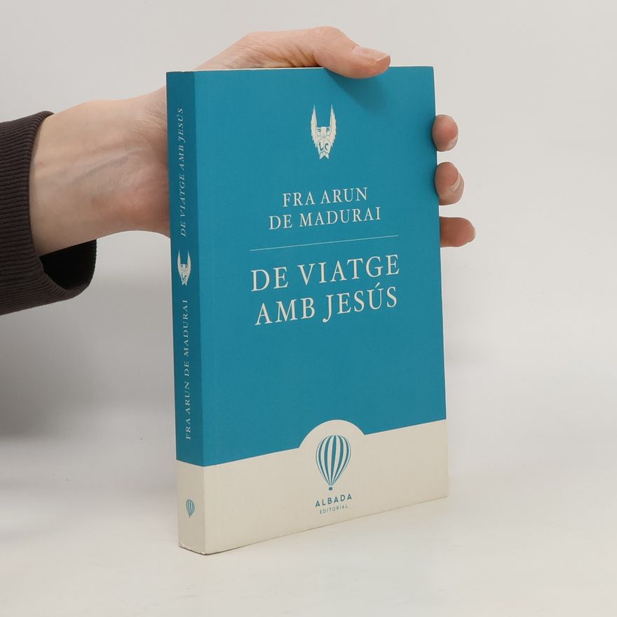 Fra Arun de Madurai De viatge amb Jesús