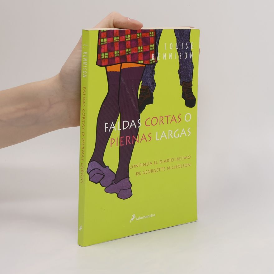 Louise Rennison Faldas cortas o piernas largas