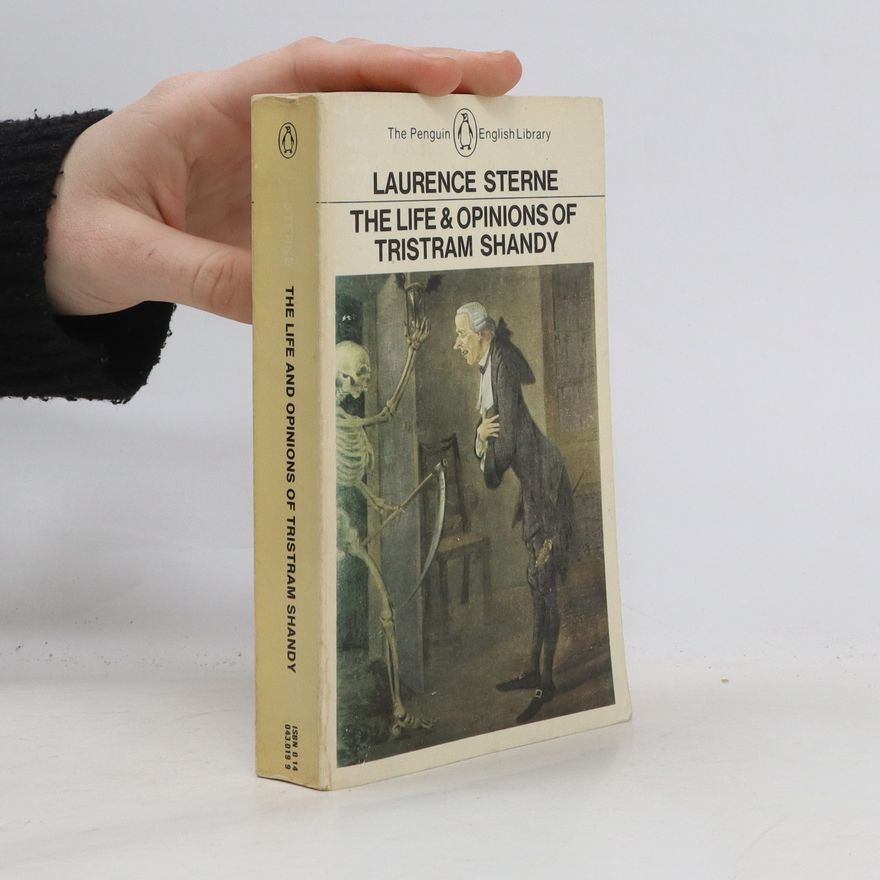 Laurence Sterne The Life and Opinions of Tristram Shandy. Gentleman