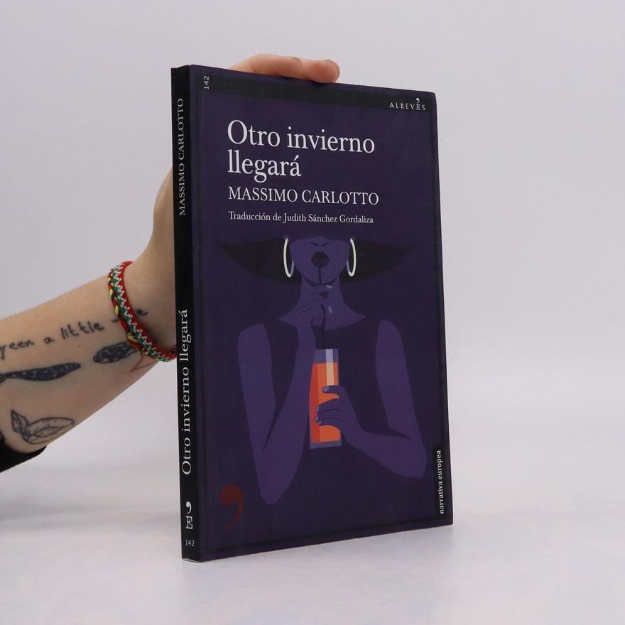 Massimo Carlotto Otro invierno llegará