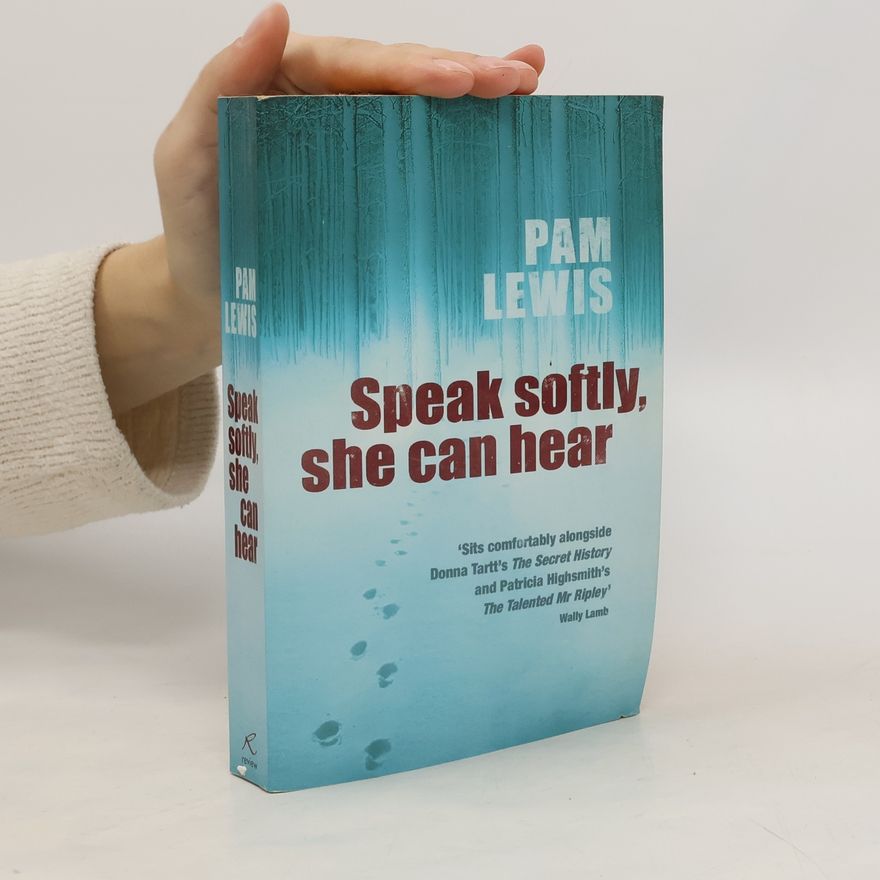 Pam Lewis Speak Softly, She Can Hear