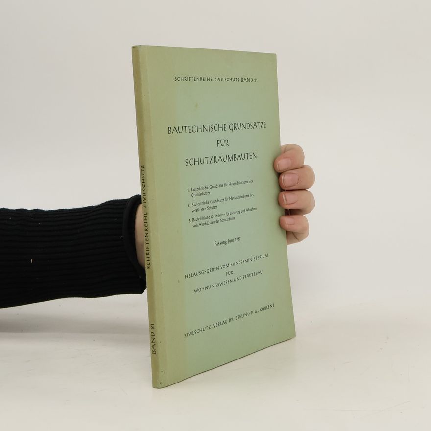 Kolektiv autorů Bautechnische Grundsätze für Schutzraumbauten