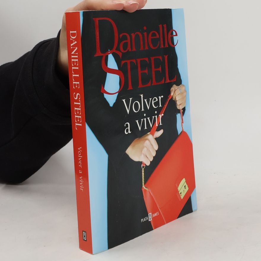 Danielle Steel Volver a vivir