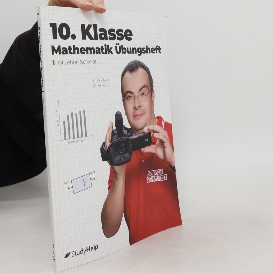 Kai Schmidt-Soltau 10. Klasse Mathematik Übungsheft