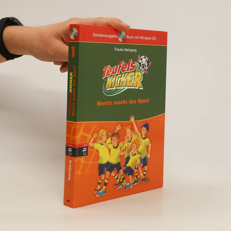 Frauke Nahrgang Die Teufelskicker - Moritz macht das Spiel!, m. 1 Audio-CD