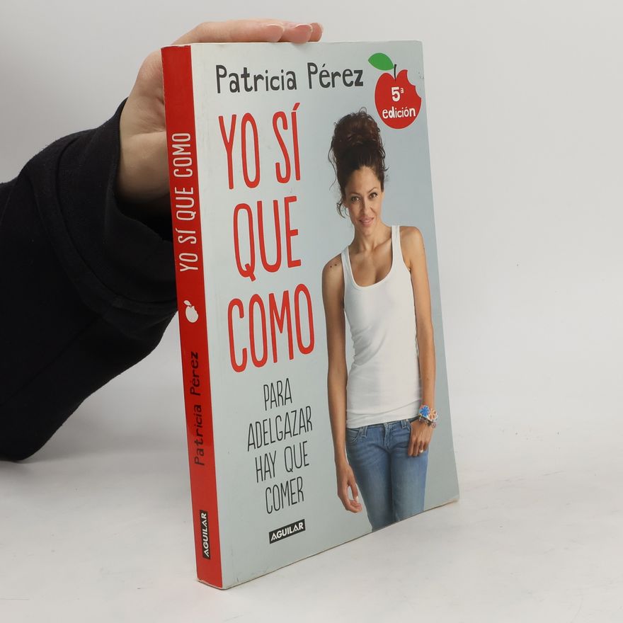 Patricia Pérez Yo sí que como