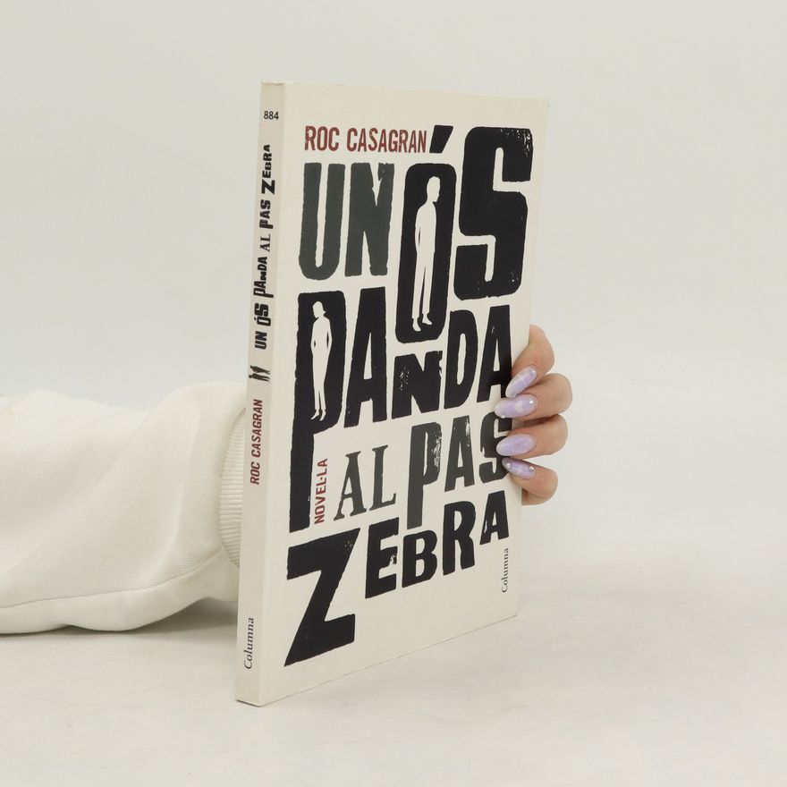 Roc Casagran Casañas Un ós panda al pas zebra