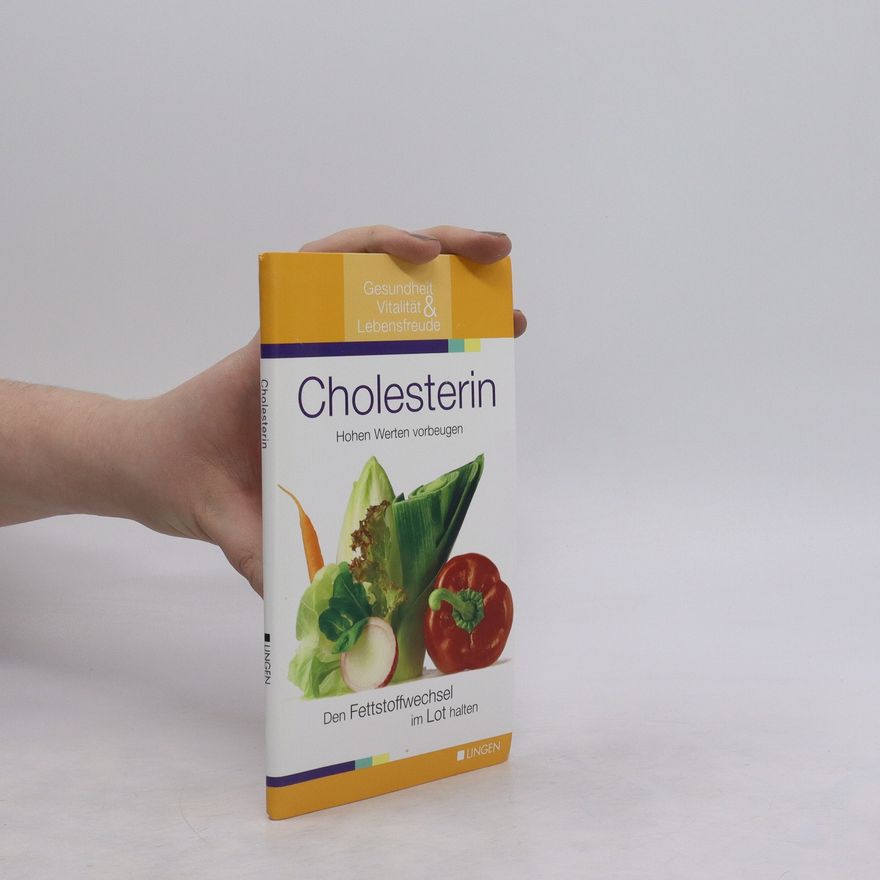Autorenkollektiv Cholesterin. Hohen Werten vorbeugen