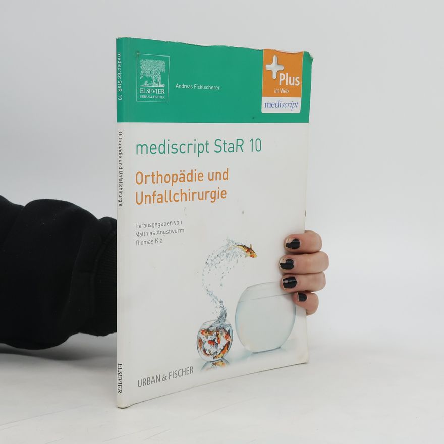 Andreas Ficklscherer Mediscript StaR 10. Orthopädie und Unfallchirurgie