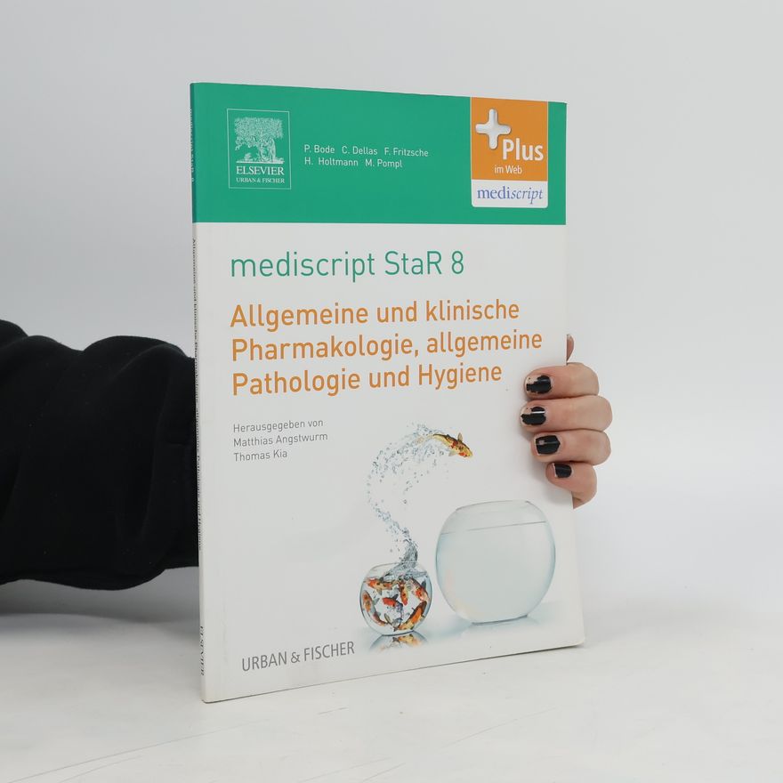 Autorenkollektiv Mediscript StaR 8: Allgemeine und klinische Pharmakologie, allgemeine Pathologie und Hygiene