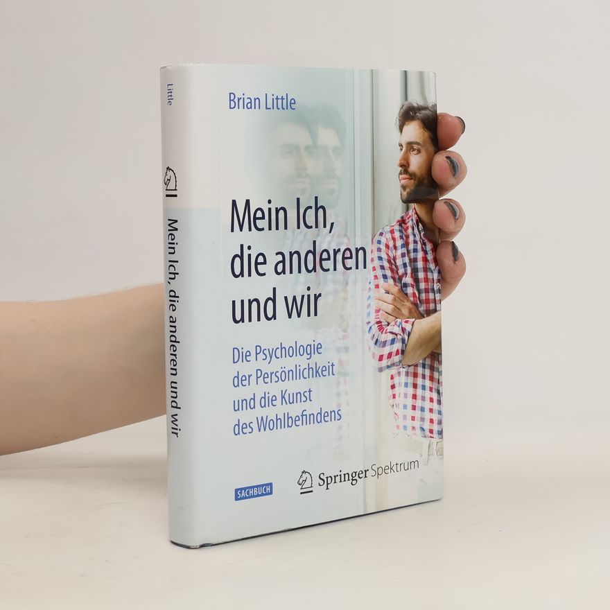 Brian R. Little Mein Ich, die anderen und wir