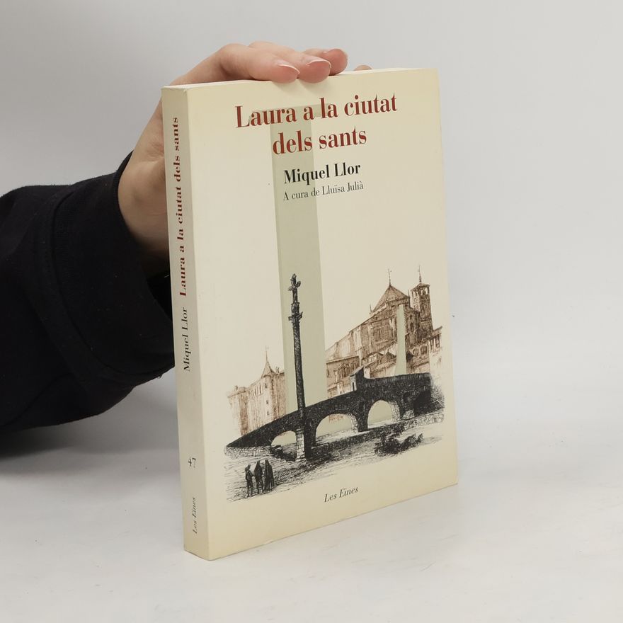 Miquel Llor Laura a la ciutat dels sants