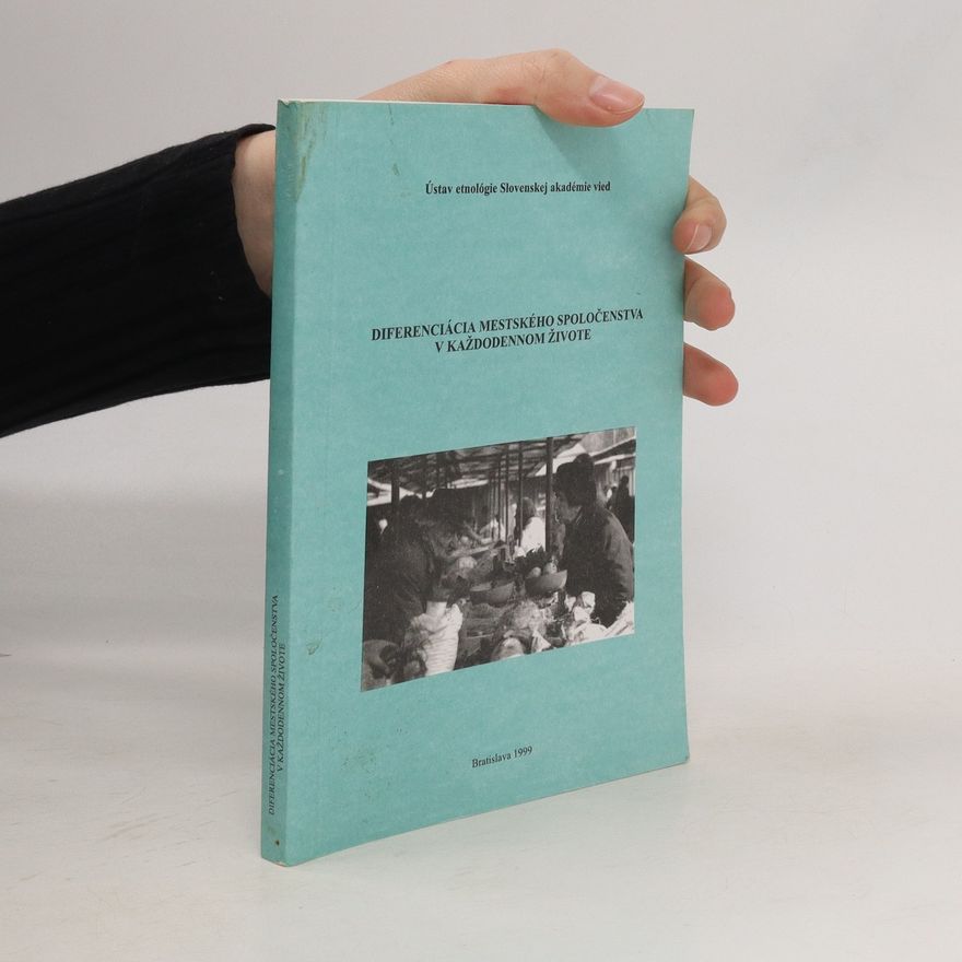 Various authors Diferenciácia mestského spoločenstva v každodennom životě