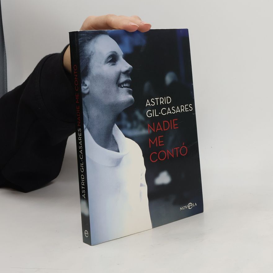 Astrid Gil-Casares Nadie me contó