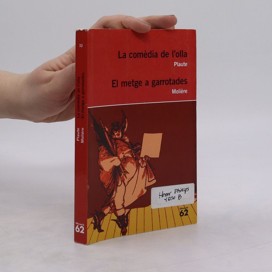 Plautus La comèdia de l'olla. El metge a garrotades
