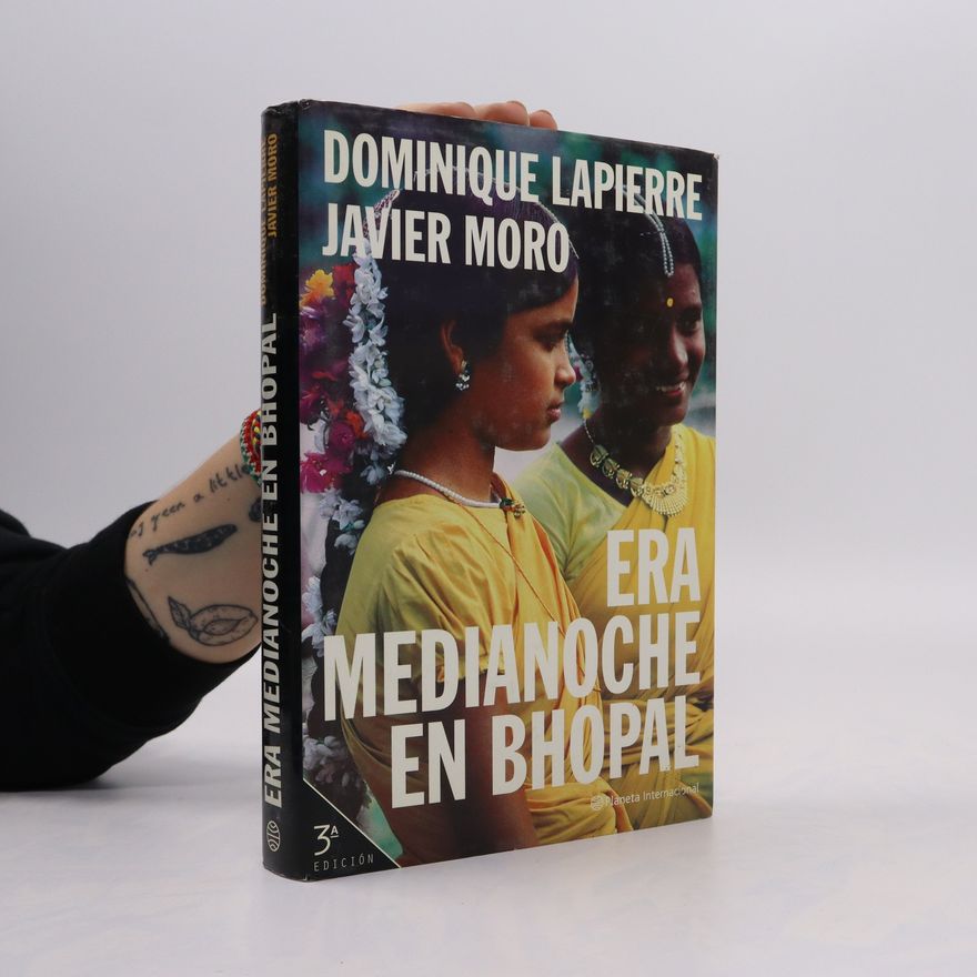 Dominique Lapierre Era medianoche en Bhopal